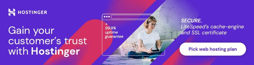 Gain your Customer trust Wiht Hostinger